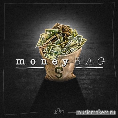 2DEEP - Money Bag (WAV)