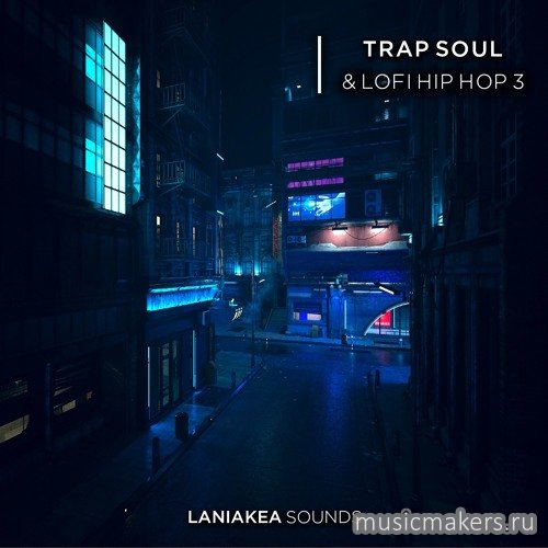 Laniakea Sounds - Trap Soul & Lofi Hip Hop 3 (WAV)