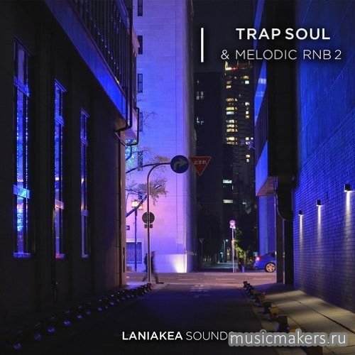 Laniakea Sounds - Trap Soul & Melodic RnB 2 (WAV)