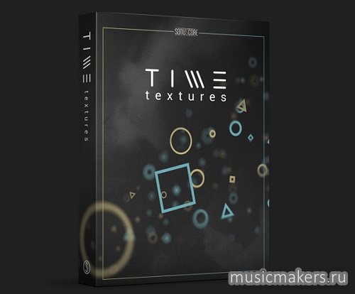 Sonuscore - Time Textures (KONTAKT)