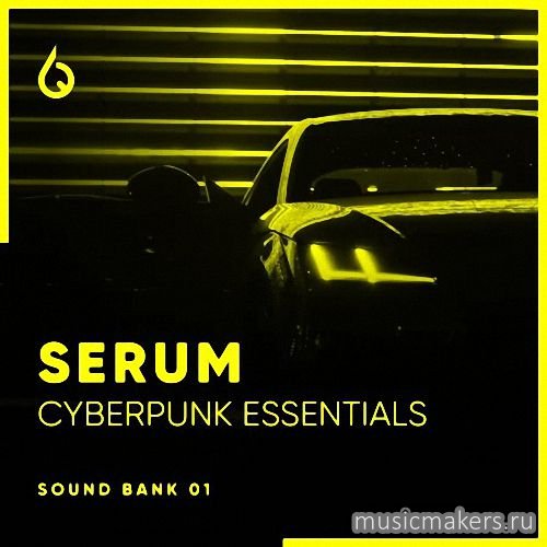 Freshly Squeezed Samples - Serum Cyberpunk Essentials Volume 1 (SYNTH PRESET)