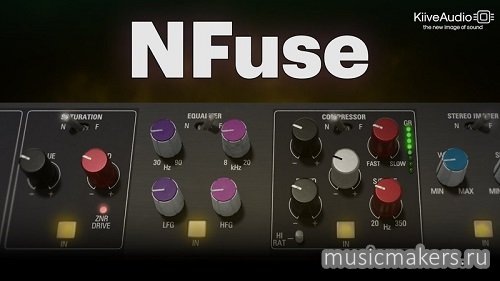 Kiive Audio - NFuse v1.2.1 VST3, AAX, AU WIN.OSX x64