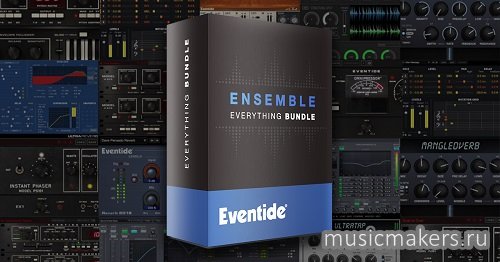 Eventide - Ensemble Legacy Bundle VST, VST3, AAX x64 [09.06.2024]