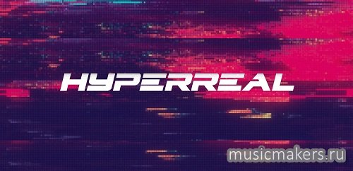 Hyperreal - Free Cinematic Atmospheres (VITAL)