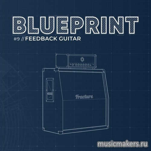 Fracture Sounds - Blueprint Feedback Guitar (KONTAKT)