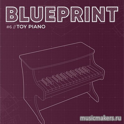 Fracture Sounds - Blueprint Toy Piano (KONTAKT)