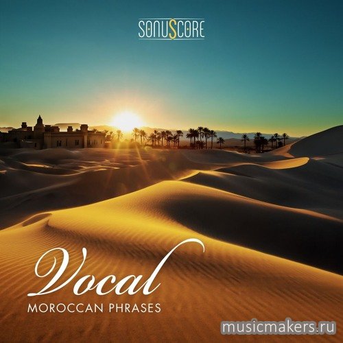 Sonuscore - Moroccan Vocal Phrases (KONTAKT)