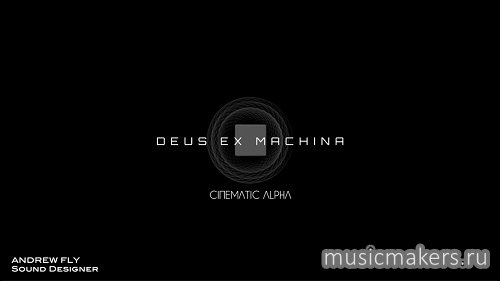 Cinematic Alpha - Deus Ex Machina (KONTAKT)