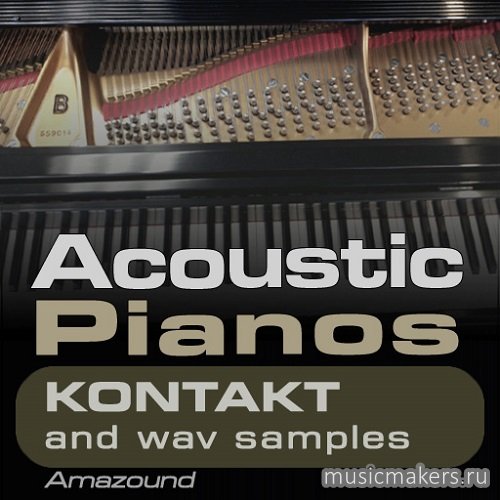 Amazound - Acoustic Pianos (KONTAKT)