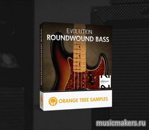 Orange Tree Samples - Evolution Roundwound Bass 1.2.5 (KONTAKT)