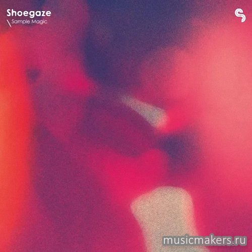 Sample Magic - Shoegaze (WAV)