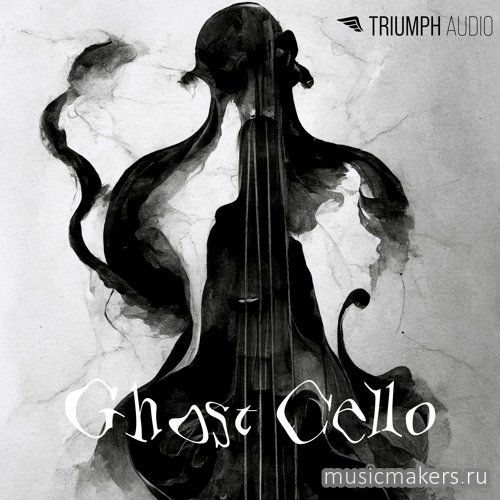 Triumph Audio - Ghost Cello 1.1.0 (KONTAKT)