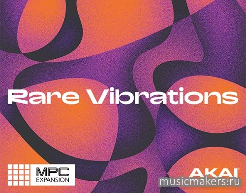 Native Instruments - Rare Vibrations (MPC Expansion)