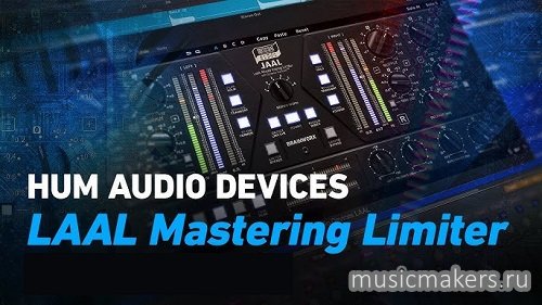 Plugin Alliance - HUM Audio Devices LAAL 1.0 VST, VST3, AAX x64 [BUBBiX]