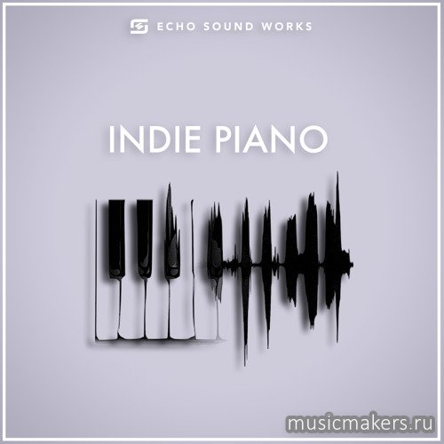 Echo Sound Works - Indie Piano (KONTAKT)