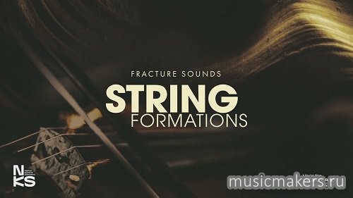 Fracture Sounds - String Formations 2.0.0 (KONTAKT)