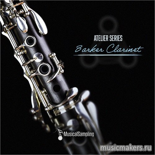 Musical Sampling - Barker Clarinet 1.1 (KONTAKT)
