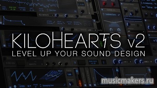kiloHearts - Subscription 2.4.6 VST, VSTi, VST3, VSTi3, AAX x64 [03.2026] R2R