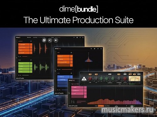 Time Off Audio - Dime Bundle v1.3.6 VST3, AAX х64 [30.03.2026] R2R