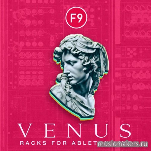 F9 Audio - F9 Venus Racks for Ableton Live (OGG, WAV, Ableton Racks)