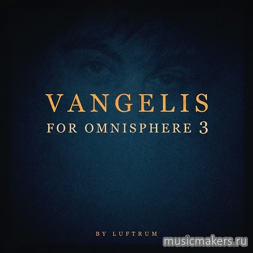 Luftrum - Vangelis for Omnisphere 3 (OMNISPHERE 2, 3)