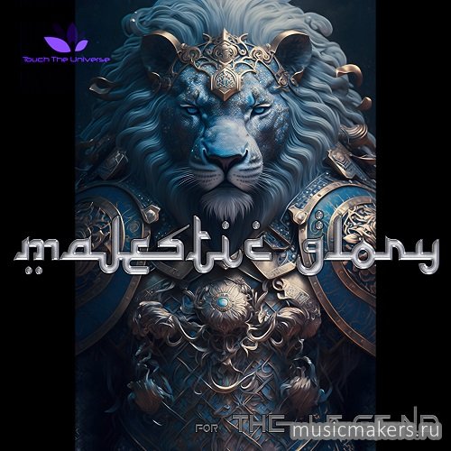 Touch The Universe - Presets Synapse Audio Legend HZ - Majestic Glory (SYNTH PRESET)