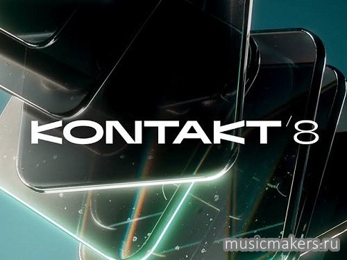 Native Instruments - Kontakt 8 v8.11.0 STANDALONE, VST3i, AAX x64 [bobdule]