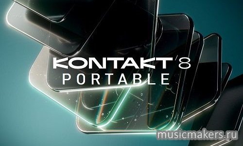 Native Instruments - Kontakt 8.12.0 STANDALONE, VSTi3, AAX x64 [28.07.2026] PORTABLE