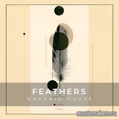 Zenhiser - Feathers - Organic House (WAV)