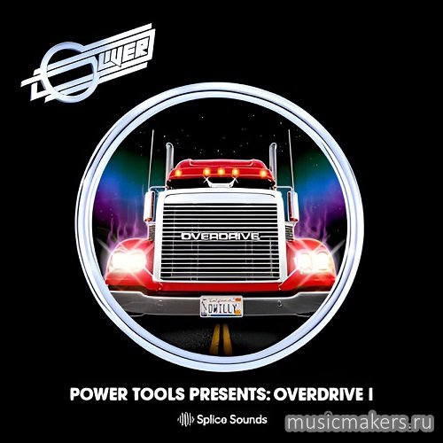 Splice - Oliver Power Tools Presents Overdrive I (WAV)