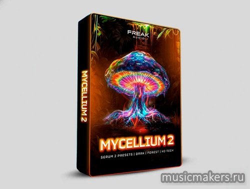 Freak Audio - Mycellium Vol. 2 Dark & Forest Serum 2 Presets (Serum 2 Presets)