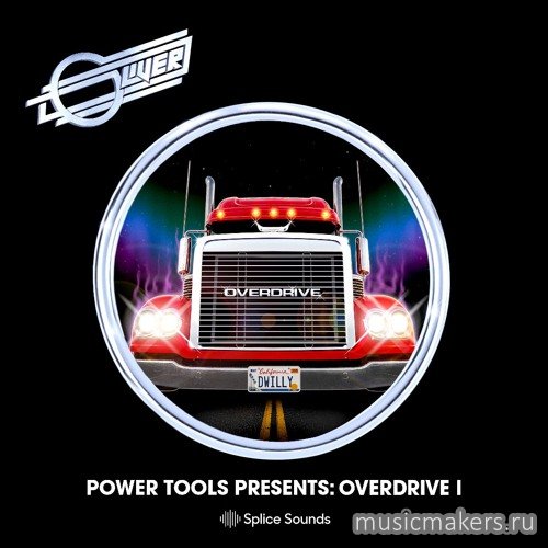 Splice Sounds - Oliver Power Tools Presents - Overdrive I (WAV)