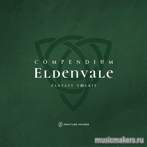 Fracture Sounds - Compendium Eldenvale (KONTAKT)