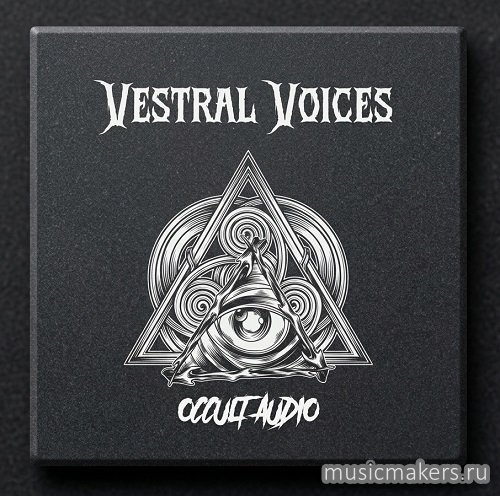 Occult Audio - Vestral Voices (KONTAKT)