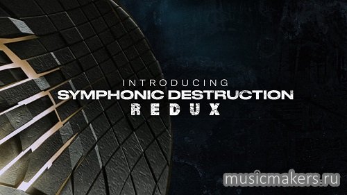 Heavyocity - Symphonic Destruction REDUX (KONTAKT)
