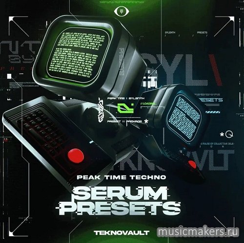 Teknovault - Peak Time Techno - Serum Presets Vol.1 (WAV, Serum Presets)