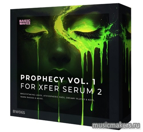 Basic Wavez - Prophecy Vol. 1 – Xfer Serum 2 Presets For Melodic House & Techno (SYNTH PRESET)