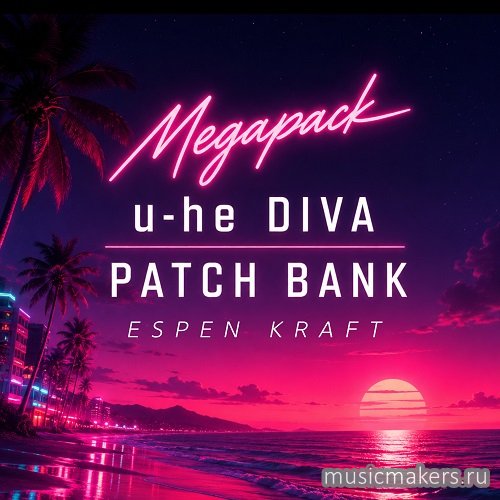 Espen Kraft - Diva Neon Megapack u-he DIVA Presets (SYNTH PRESET)