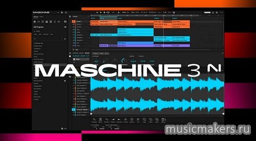 Native Instruments - Maschine 3 v3.7.1 STANDALONE, VST3, AAX x64 [bobdule]