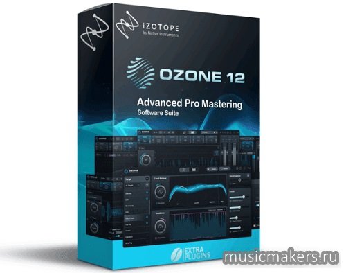iZotope - Ozone 12 Advanced v12.2.0 VST3, AAX х64 [R2R]