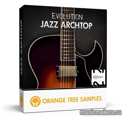 Orange Tree Samples - Evolution Jazz Archtop 1.3.5 (KONTAKT)