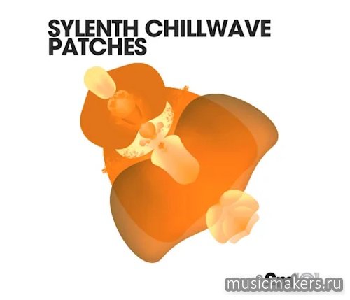 Sample Magic - Sylenth (LennarDigital) Chillwave Patches FXB FXP (SOUNDBANK)
